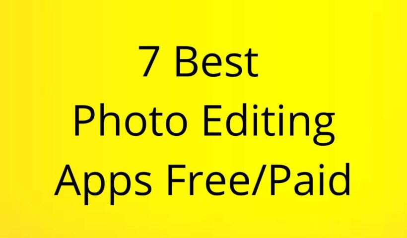 7 best photo editing apps free